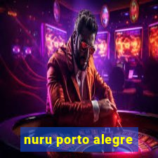 nuru porto alegre